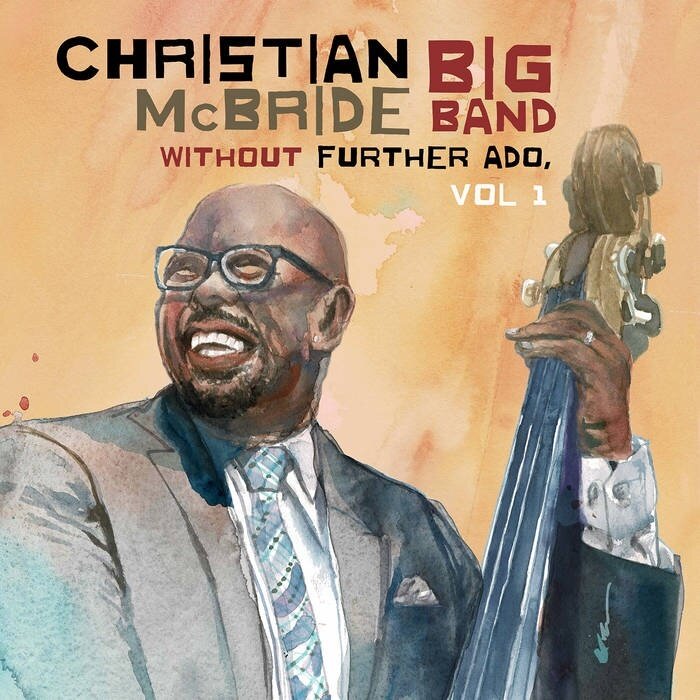 Christian McBride - Without Further Ado, Vol 1 LP