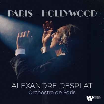 Alexandre Desplat & Orchestre de Paris - Paris-Hollywood (2 CDs)