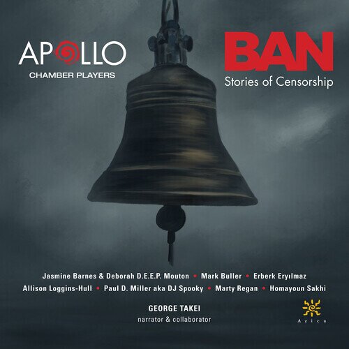 Apollo Chamber Players & George Takei - BAN - Stories Of Censorship