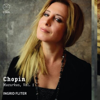 Fr&eacute;d&eacute;ric Chopin (1810-1849) & Ingrid Fliter - Mazurkas Vol. 1