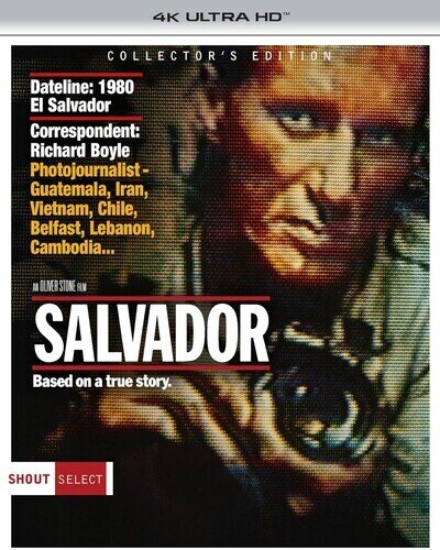 Salvador (1986) Shout Select, Collector's Edition, 4K Ultra HD + Blu-ray