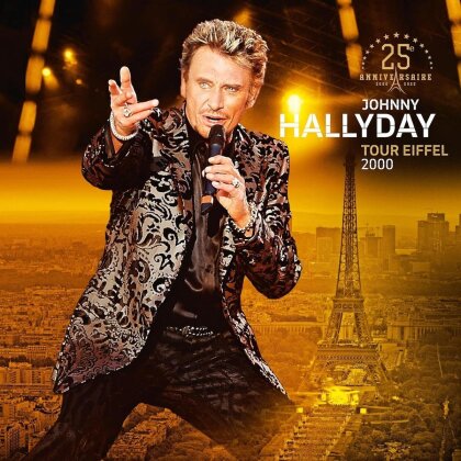 Johnny Hallyday - Live &agrave; la Tour Eiffel (2025 Reissue, 25th Anniversary Edition, 4 LPs)