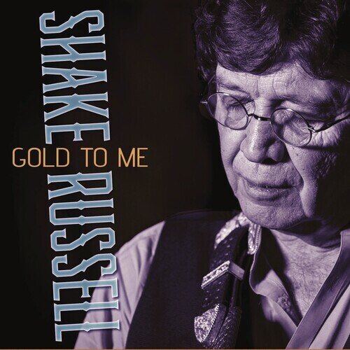 Shake Russell - Gold To Me Digipack