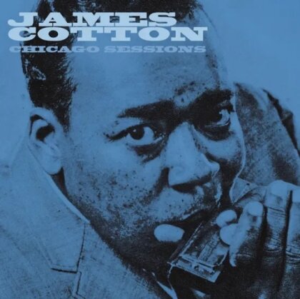 James Cotton - The Chicago Sessions