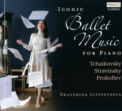 Peter Iljitsch Tschaikowsky (1840-1893), Igor Strawinsky (1882-1971), Serge Prokofieff (1891-1953) & Ekaterina Litvintseva - Iconic Ballet Music For Piano