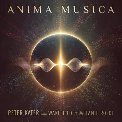 Peter Kater, Wakfield & Melanie Roske - Anima Musica (Digipack)