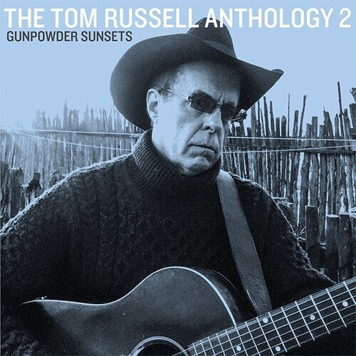 Tom Russell - Anthology 2 - Gunpowder Sunsets Digipack