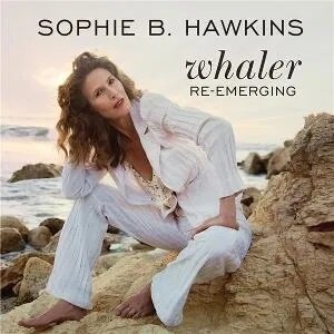 Sophie B. Hawkins - Whaler Re-Emerging (Cleopatra)