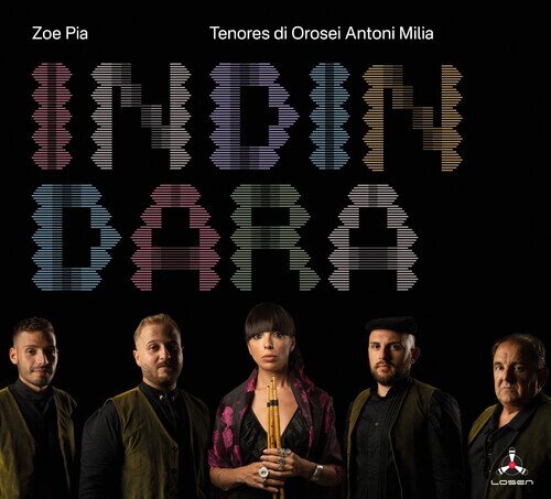 Zoe Pia & Tenores Di Orosei Antoni Milia - Indindara