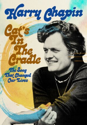 Harry Chapin: Cat&rsquo;s in the Cradle - The Song that Changed our Lives (2025)