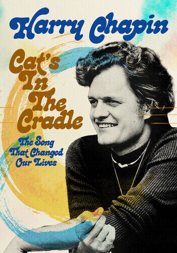 Harry Chapin: Cat’s in the Cradle - The Song that Changed our Lives (2025)