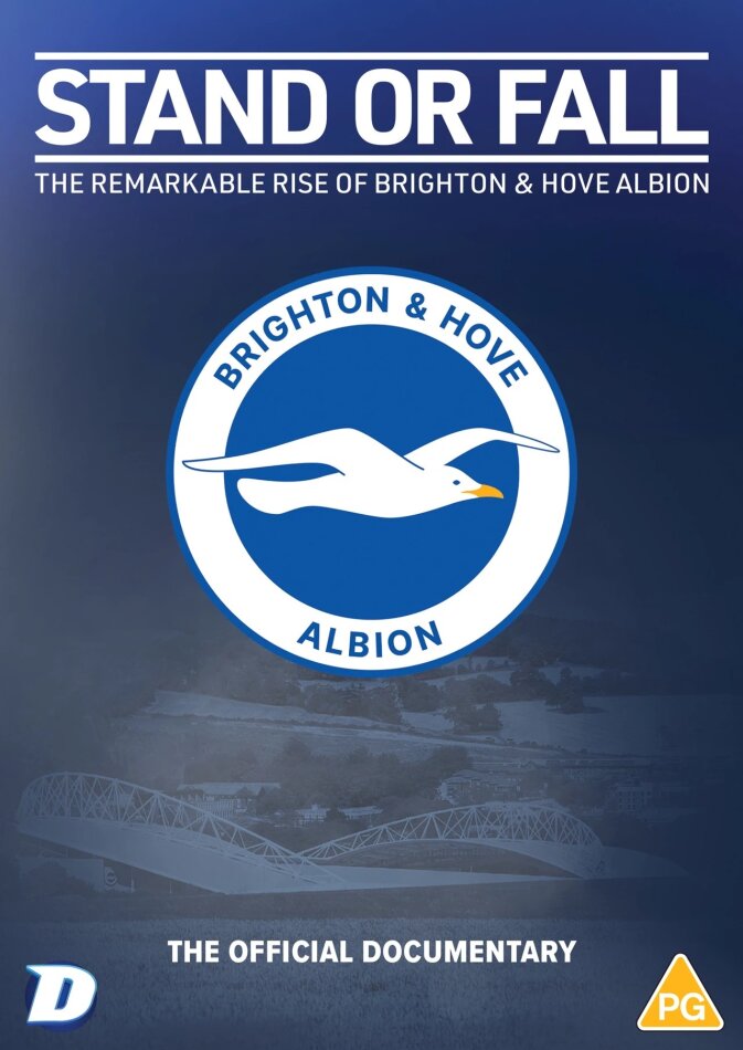 Stand or Fall: The Remarkable Rise of Brighton and Hove Albion (2024)