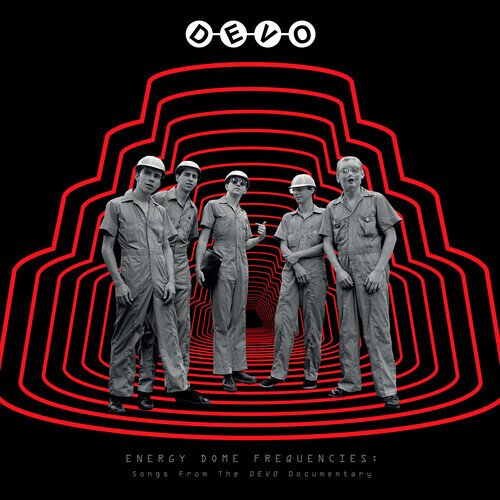Devo - Energy Dome Frequencies - Songs From The Devo Documentary