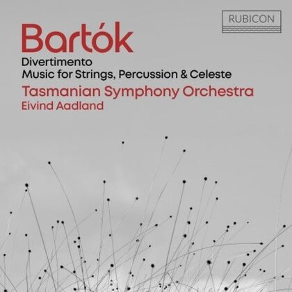 Tasmanian Symphony Orchestra, B&eacute;la Bart&oacute;k (1881-1945) & Eivind Aadland - Divertimento & Music for Strings,Percussion & Cel