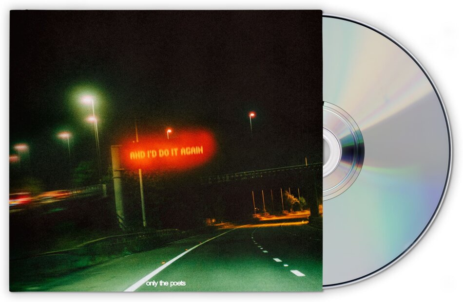 Only The Poets - And I'd Do It Again