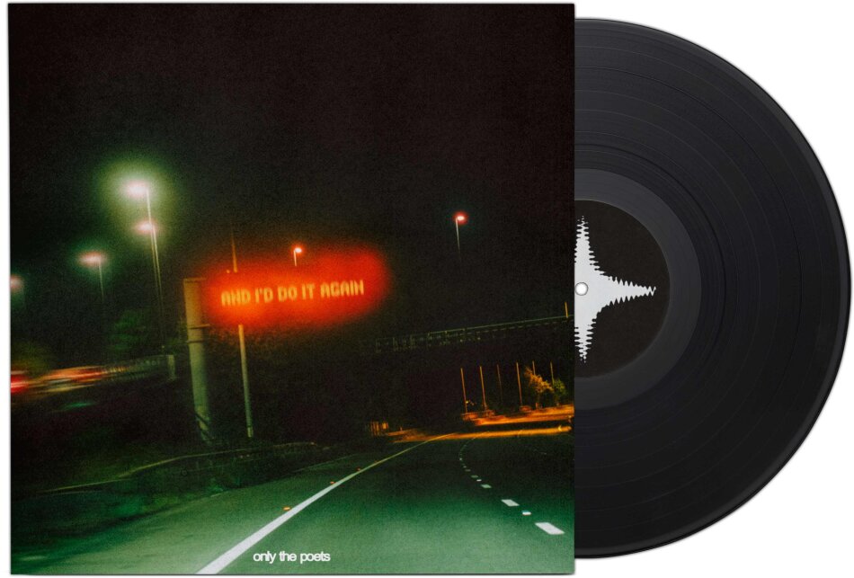 Only The Poets - And I'd Do It Again LP