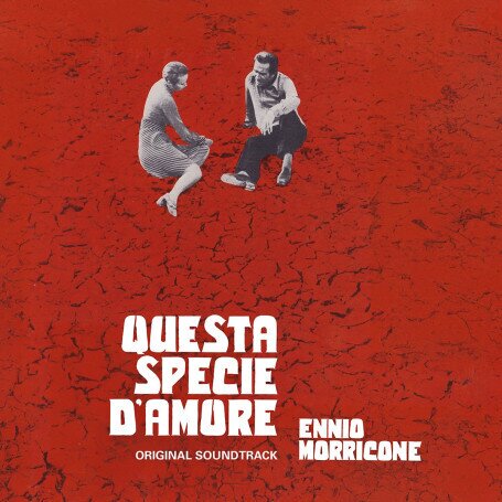 Ennio Morricone (1928-2020) - Questa Specie D'amore - OST 2025 Reissue, Quartet Records