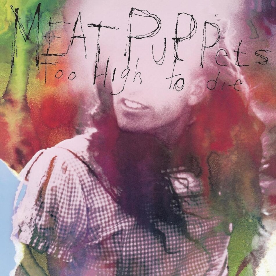 Meat Puppets - Too High To Die 2025 Reissue, LP