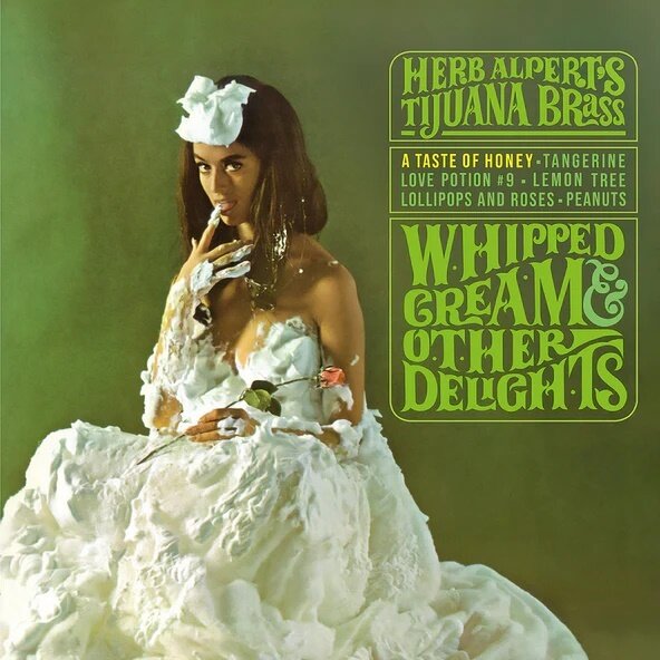 Herb Alpert - Whipped Cream & Other Delights 2025 Reissue, Endless Happiness, LP