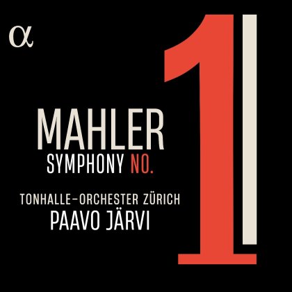 Gustav Mahler (1860-1911), Paavo J&auml;rvi & Tonhalle-Orchester Z&uuml;rich - Symphony No. 1