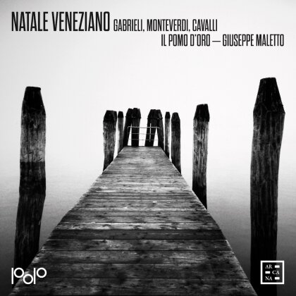 Il Pomo d'Oro, Gabrieli, Claudio Monteverdi (1567-1643), Francesco Cavalli (1602-1676) & Giuseppe Maletto - Natale Veneziano