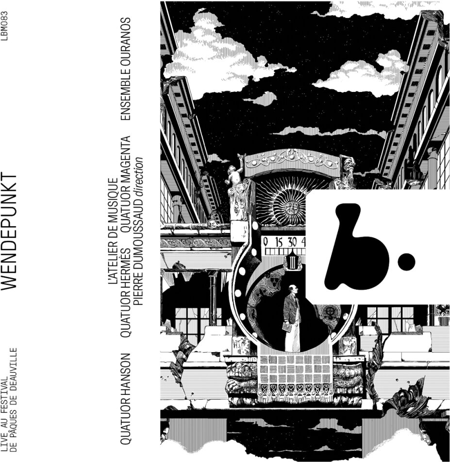 L'Atelier De Musique, Quatuor Hanson, Quatuor Hermès, Quatuor Magenta, … - Wendepunkt (Live)