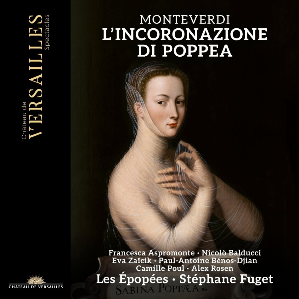 Les Epopees, Claudio Monteverdi (1567-1643) & Stéphane Fuget - L'Incoronazione Di Poppea 3 CDs