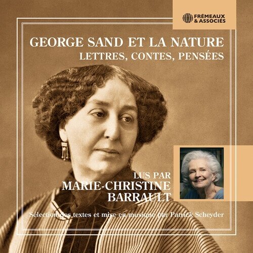Marie-Christine Barrault - George Sand Et La Nature - Lettres Contes Pensees 3 CDs