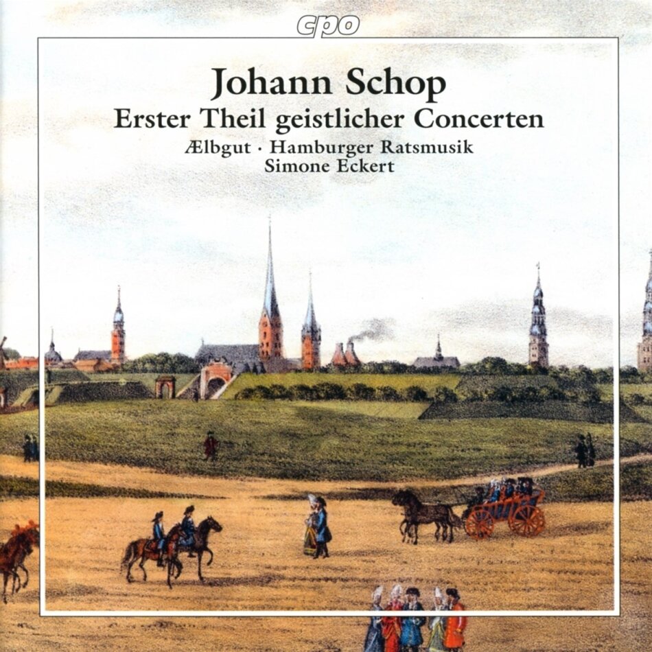 Ælbgut, Hamburger Ratsmusik, Johann Schop & Simone Eckert - Erster Theil Geistlicher Concerten (1643/1644)