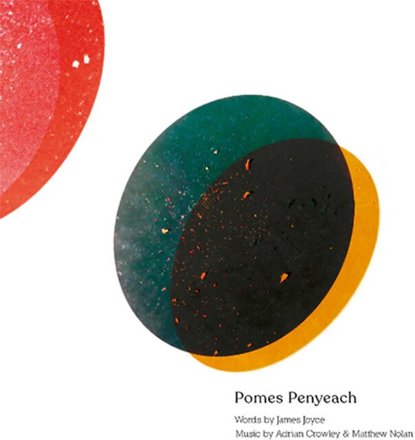 Adrian Crowley, Matthew Nolan & James Joyce - Pomes Penyeach 2 LPs