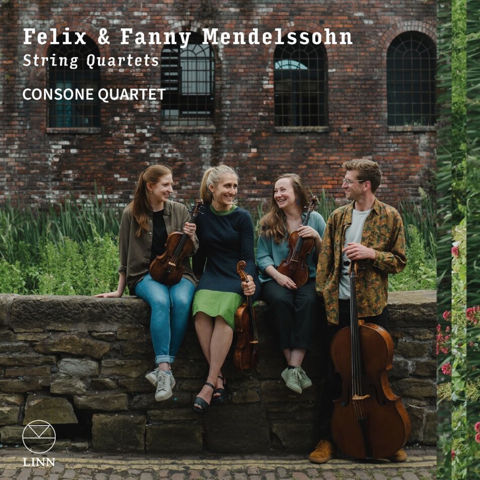 Consone Quartet, Felix Mendelssohn-Bartholdy (1809-1847) & Fanny Hensel-Mendelssohn (1805-1847) - String Quartets