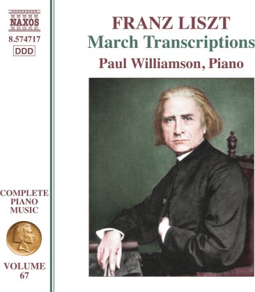 Franz Liszt (1811-1886) & Paul Williamson - March Transcriptions - Complete Piano Music Vol. 67