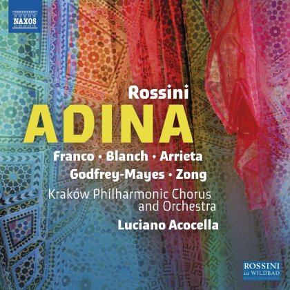 Gioachino Rossini (1792-1868), Krakow Philharmonic Orchestra, Luciano Acocella, Emmanuel Franco, &hellip; - Adina