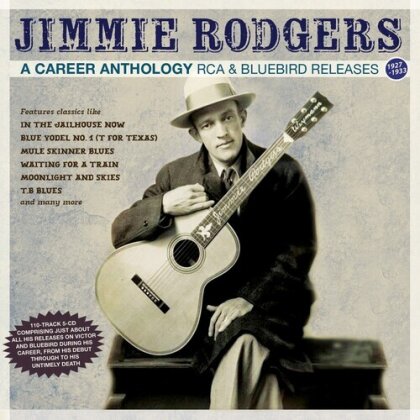 Jimmie Rodgers - Career Anthology: RCA & Bluebird Releases 1927-33 (5 CDs)
