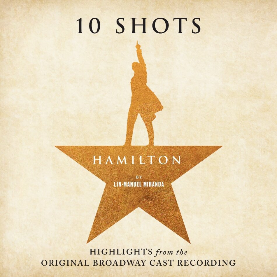 Hamilton: 10 Shots (Highlights From The Original Broadway Cast Recording) - O.B.C.R. LP