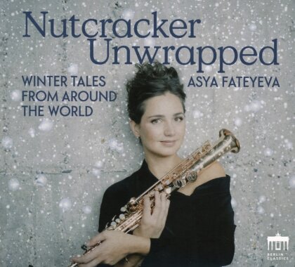 Asya Fateyeva - Nutcracker Unwrapped - Winter Tales From Around The World