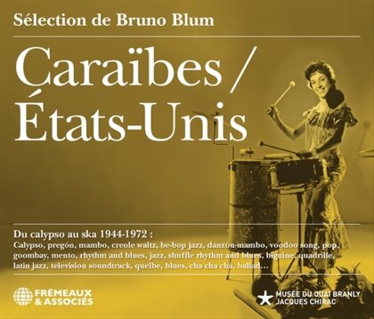 Cara&iuml;bes / &Eacute;tats-Unis - Etats-Unis Du Calypso Au Ska 1944-1972 - S&eacute;lection de Bruno Blum (2 CDs)