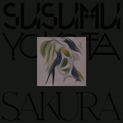 Susumu Yokota (J-Pop) - Sakura (Skintone Edition, 2025 Reissue, Lo Recordings)