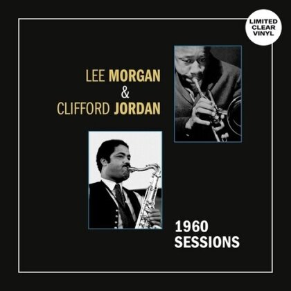 Lee Morgan & Clifford Jordan - 1960 Sessions (Clear Vinyl, LP)
