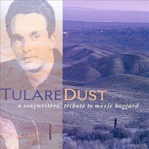 Tulare Dust - A Songwriter's Tribute To Merle LP