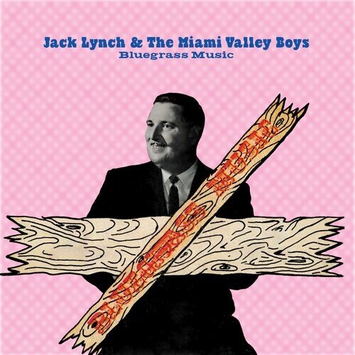 Jack Lynch & The Miami Valley Boys - Bluegrass Music Manufactured On Demand, CD-R