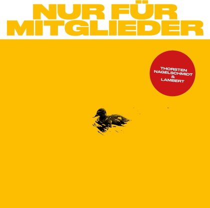 Lambert & Thorsten Nagelschmidt - Nur F&uuml;r Mitglieder (LP)
