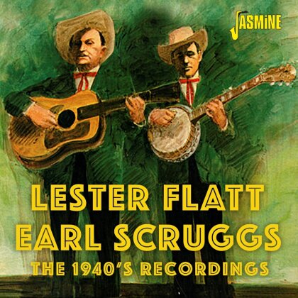 Lester Flatt & Earl Scruggs - The 1940s Recordings