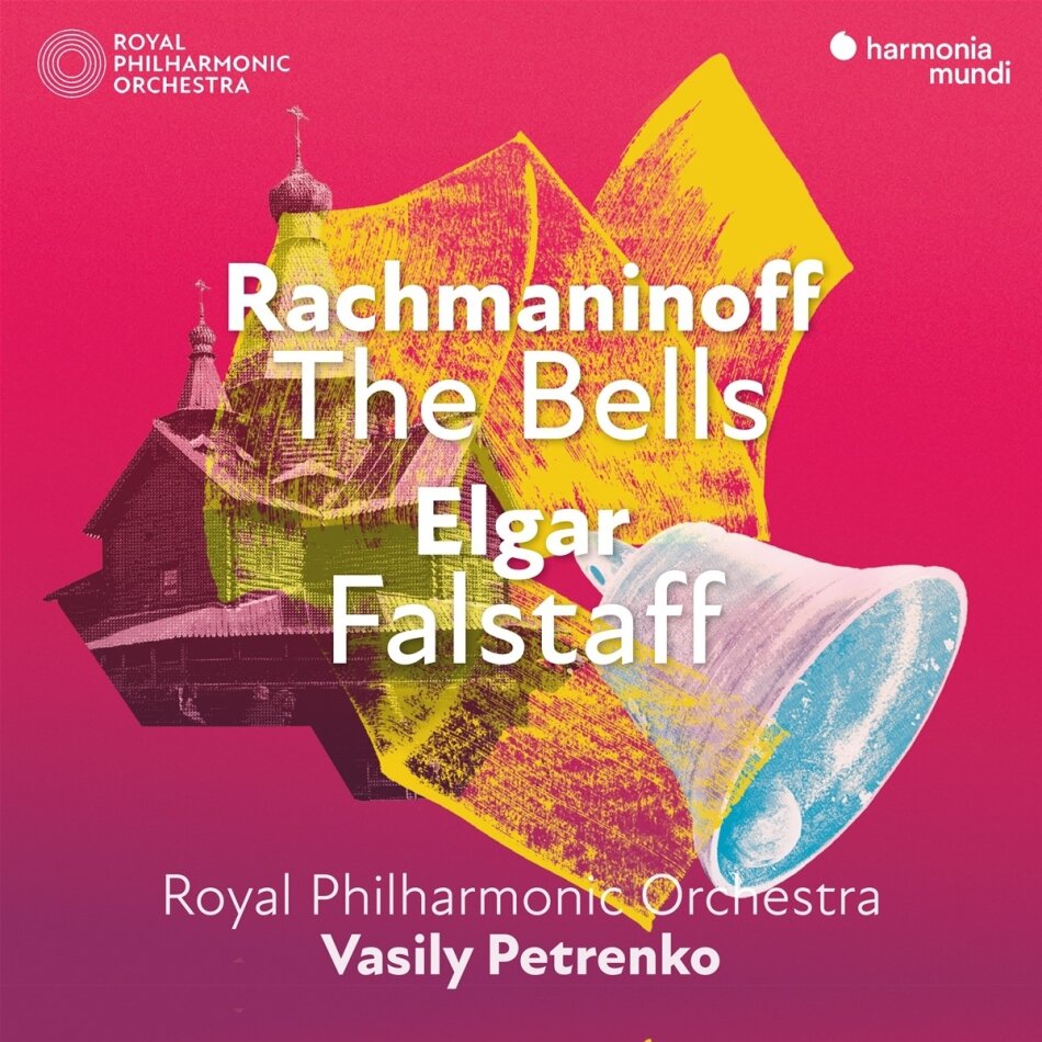 Sergej Rachmaninoff (1873-1943), Sir Edward Elgar (1857-1934), Vasily Petrenko & Royal Philharmonic Orchestra - Rachmaninoff: The Bells - Elgar: Falstaff