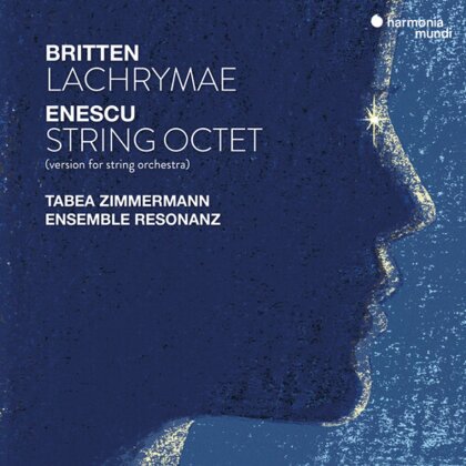 Sir Benjamin Britten (1913-1976), George Enescu (1881-1955), Tabea Zimmermann & Ensemble Resonanz - Britten: Lachrymae - Enescu: String Octet