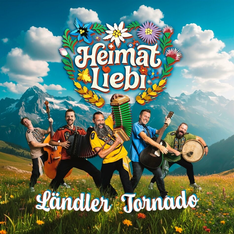 Heimatliebi - Ländler Tornado