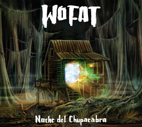 Wo Fat - Noche Del Chupacabra 2025 Reissue, Ripple Music