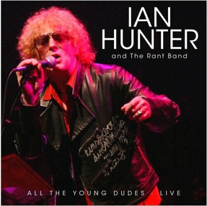 Ian Hunter - All The Young Dudes: Live (2 CDs)