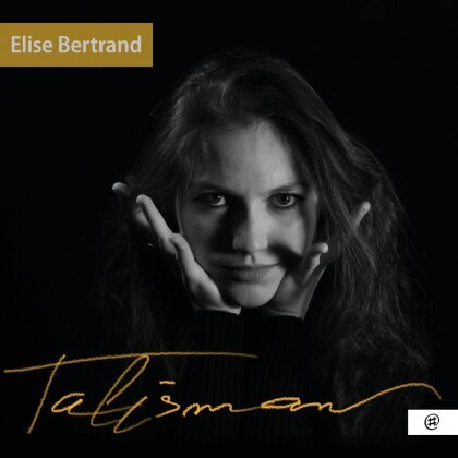 Ad&egrave;le Charvet, &Eacute;lise Bertrand (*2000) & Nathana&euml;l Gouin - Talisman