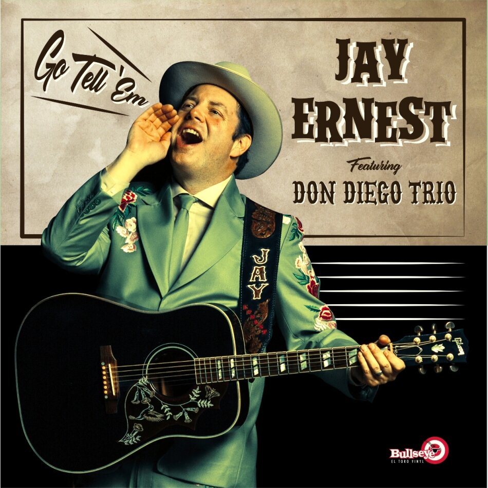 Jay Ernest & Don Diego Trio - Go Tell Em Gatefold, LP